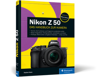 Rheinwerk Nikon Z50 Das Handbuch zur Kamera